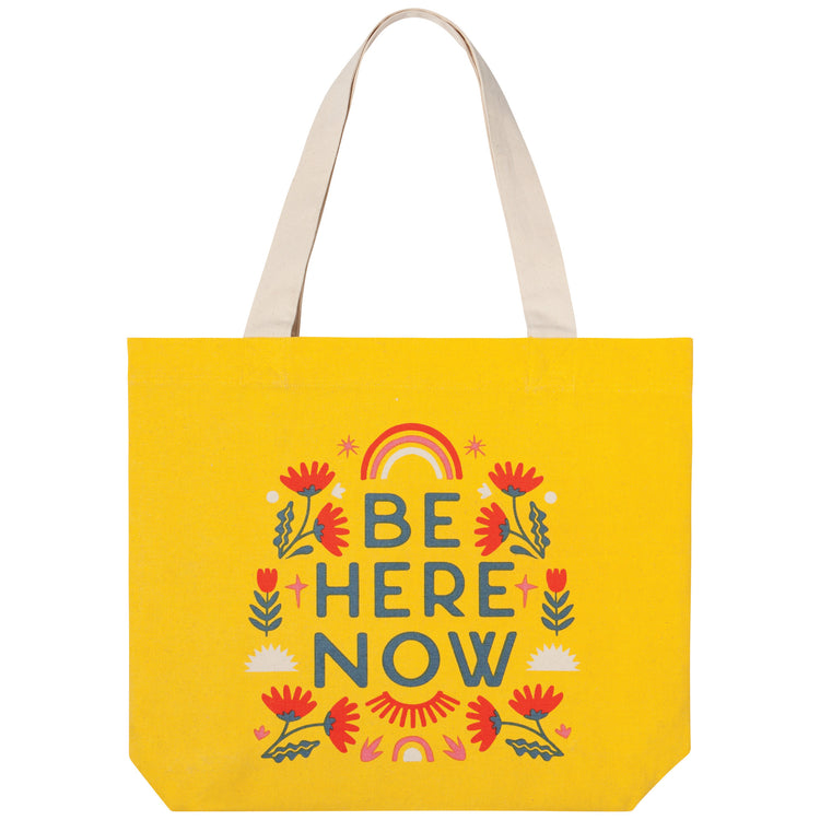 Be Here Now Tote Bag